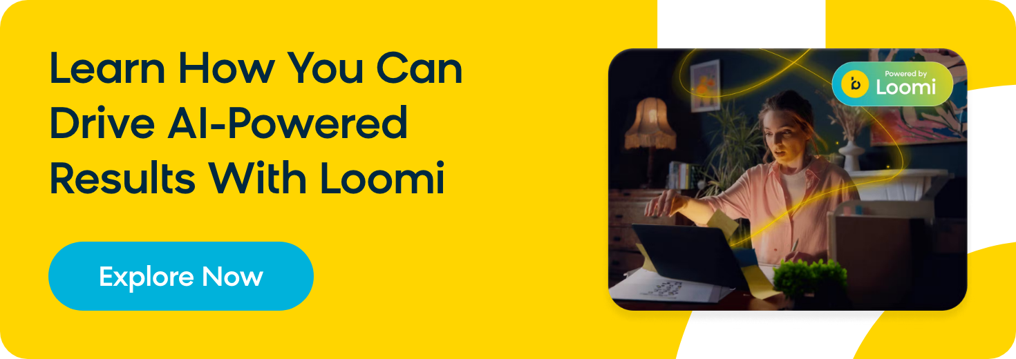 Explore use cases with Loomi AI