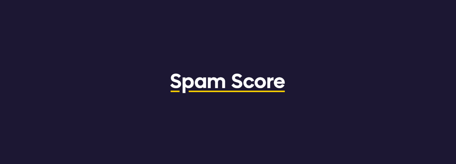 email marketing metric - spam score