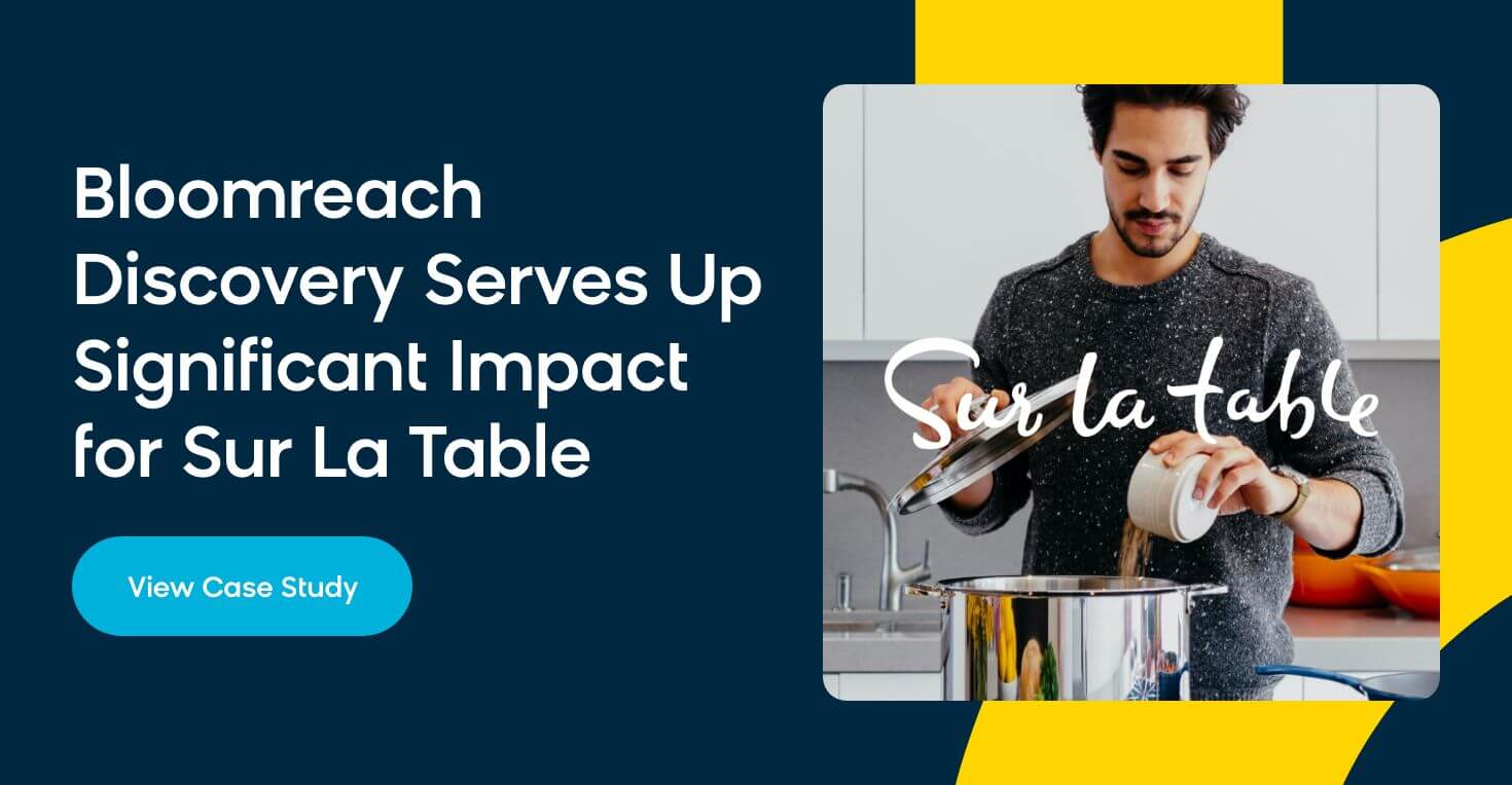 Bloomreach Discovery serves up significant impact for Sur La Table